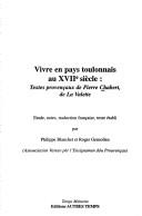 Cover of: Vivre en pays toulonnais au XVIIe siècle: textes provençaux