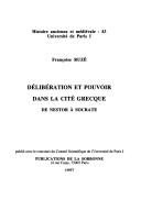 Cover of: Délibération et pouvoir dans la cité grecque: de Nestor à Socrate