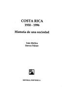 Cover of: Costa Rica, 1930-1996: historia de una sociedad