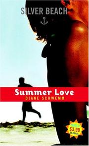 Cover of: Summer Love (Silver Beach, No 1) by Diane Schwemm