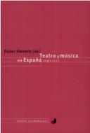 Cover of: Teatro y música en España (siglo XVIII) by Rainer Kleinertz (ed.).