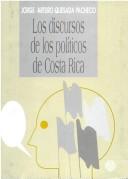 Cover of: Los discursos de los políticos de Costa Rica