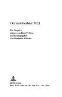 Cover of: Der unzitierbare Text: ein Gespräch