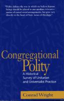 Cover of: Congregational polity: a historical survey of Unitarian and Universalist practice