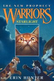 Cover of: Starlight (Warriors: The New Prophecy, Book 4) by Erin Hunter