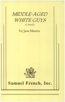 Cover of: Middle-aged white guys by Martin, Jane.