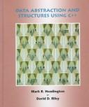 Data abstraction and structures using C⁺⁺ by Mark R. Headington