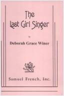 Cover of: The last girl singer by Deborah Grace Winer