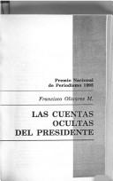 Cover of: Las cuentas ocultas del presidente