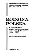 Cover of: Rodzina polska w okresie kryzysu i ożywienia gospodarczego: 1990-1995