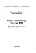 Cover of: Pomnik Poznańskiego Czerwca 1956: symbol pamięci i sprzeciwu