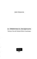 Cover of: La democracia bloqueada by Julio Echeverría