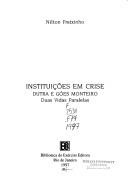 Cover of: Instituições em crise: Dutra e Góes Monteiro, duas vidas paralelas