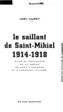 Cover of: Le saillant de Saint-Mihiel, 1914-1918 by Joël Huret