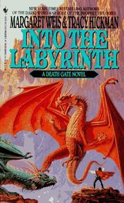 Cover of: Into the Labyrinth by Margaret Weis, Tracy Hickman