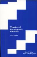 Valuation of life insurance liabilities by Mark A. Tullis
