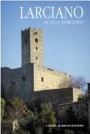 Cover of: Larciano, museo e territorio