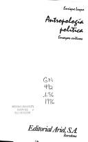 Cover of: Antropología política: ensayos críticos