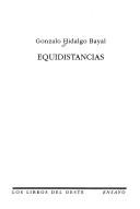 Cover of: Equidistancias by Gonzalo Hidalgo Bayal