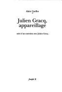 Cover of: Julien Gracq, appareillage by Alain Coelho