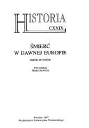 Cover of: Śmierć w dawnej Europie: zbiór studiów