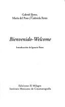 Cover of: Bienvenido-Welcome by Gabriel Retes