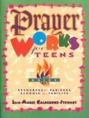 Cover of: Prayer works for teens