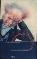 Cover of: Mundus pessimus: Untersuchungen zum philosophischen Pessimismus Arthur Schopenhauers