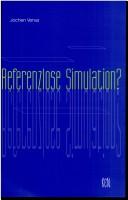 Cover of: Referenzlose Simulation?