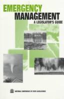 Cover of: Emergency management: a legislator's guide