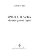 Cover of: Mausolei di sabbia: sulla cultura figurativa di Leopardi