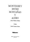 Cover of: Monterrey entre montañas y acero