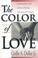 Cover of: The color of love