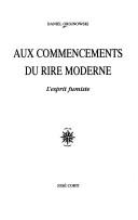Cover of: Aux commencements du rire moderne: l'esprit fumiste