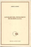 Cover of: Les bases del pensament de Ramon Llull: els orígens de l'art lul.liana