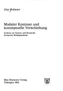 Cover of: Modaler Kontrast und konzeptuelle Verschiebung: Studien zur Syntax und Semantik deutscher Modalpartikeln