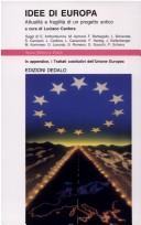 Cover of: Idee di Europa: attualità e fragilità di un progetto antico : in appendice i Trattati costitutivi dell'Unione Europea