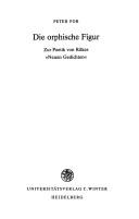 Cover of: Die orphische Figur: zur Poetik von Rilkes "Neuen Gedichten"