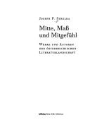 Cover of: Mitte, Mass und Mitgefühl: Werke und Autoren der österreichischen Literaturlandschaft