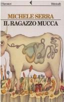 Cover of: Il ragazzo mucca