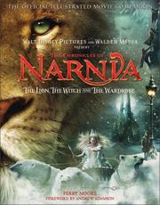 Cover of: The chronicles of Narnia: the lion, the witch, and the wardrobe : the official illustrated movie companion