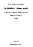 Cover of: Im Wind des Lebens segeln by Hans-Alfred Herchen (Hrsg.).