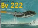 Cover of: Blohm & Voss, Bv 222 Wiking, Bv 238 by Heinz J. Nowarra