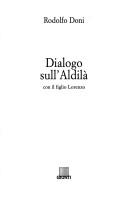 Cover of: Dialogo sull'Aldilà: con il figlio Lorenzo