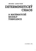 Deterministický chaos a matematické modely turbulence by Jiří Horák