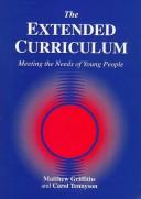 Cover of: The extended curriculum: meeting the needs of young people