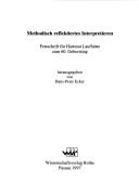 Cover of: Methodisch reflektiertes Interpretieren: Festschrift für Hartmut Laufhütte zum 60. Geburtstag
