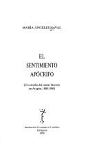 Cover of: El sentimiento apócrifo: un estudio del cantar literario en Aragón, 1880-1900