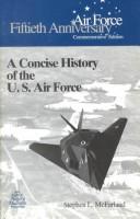 Cover of: A concise history of the U. S. Air Force by Stephen Lee McFarland