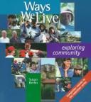 Cover of: Ways we live: exploring community